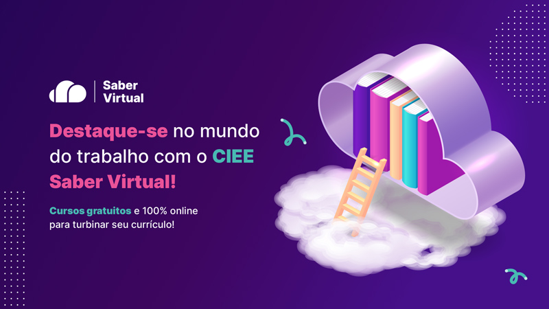 capa do blog com identidade do saber virtual do lado direito e do lado esquerdo texto: destaque-se no mundo do trabalho com o CIEE Saber Virtual